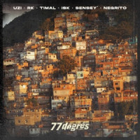 77 degrés, UZI & RK, Timal, ISK, Sensey' , Negrito - 77 degrés