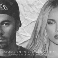 Enrique Iglesias & Ana Mena - Espacio en Tu Corazón (Remix)