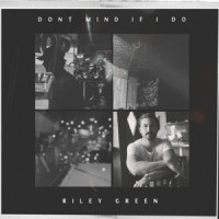 Riley Green, Ella Langley - Don't Mind If I Do