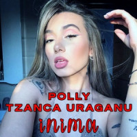 POLLY & Tzanca Uraganu - Inima