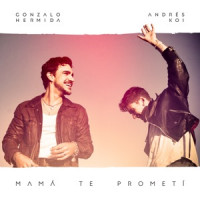 Gonzalo Hermida & Andrés Koi - Mamá Te Prometí