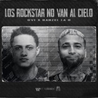 Ovi & Hanzel La H - Los Rockstar No Van Al Cielo