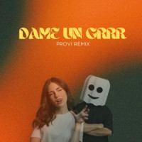 Fantomel, KATE LINN & Provi - Dame Un Grrr (Provi Extended Remix)