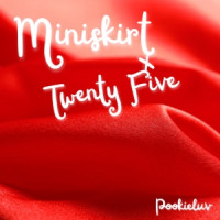 POOKIELUV - Miniskirt x Twenty-Five (Min's Remix)